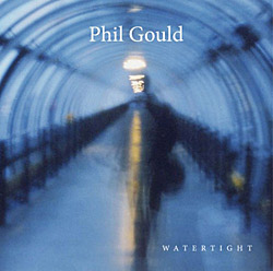 Phil Gould 'Watertight' album cover