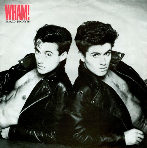 Wham! 'Bad-Boys' single cover